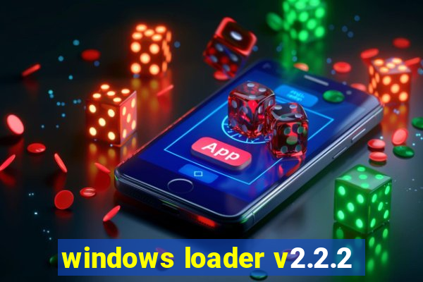 windows loader v2.2.2